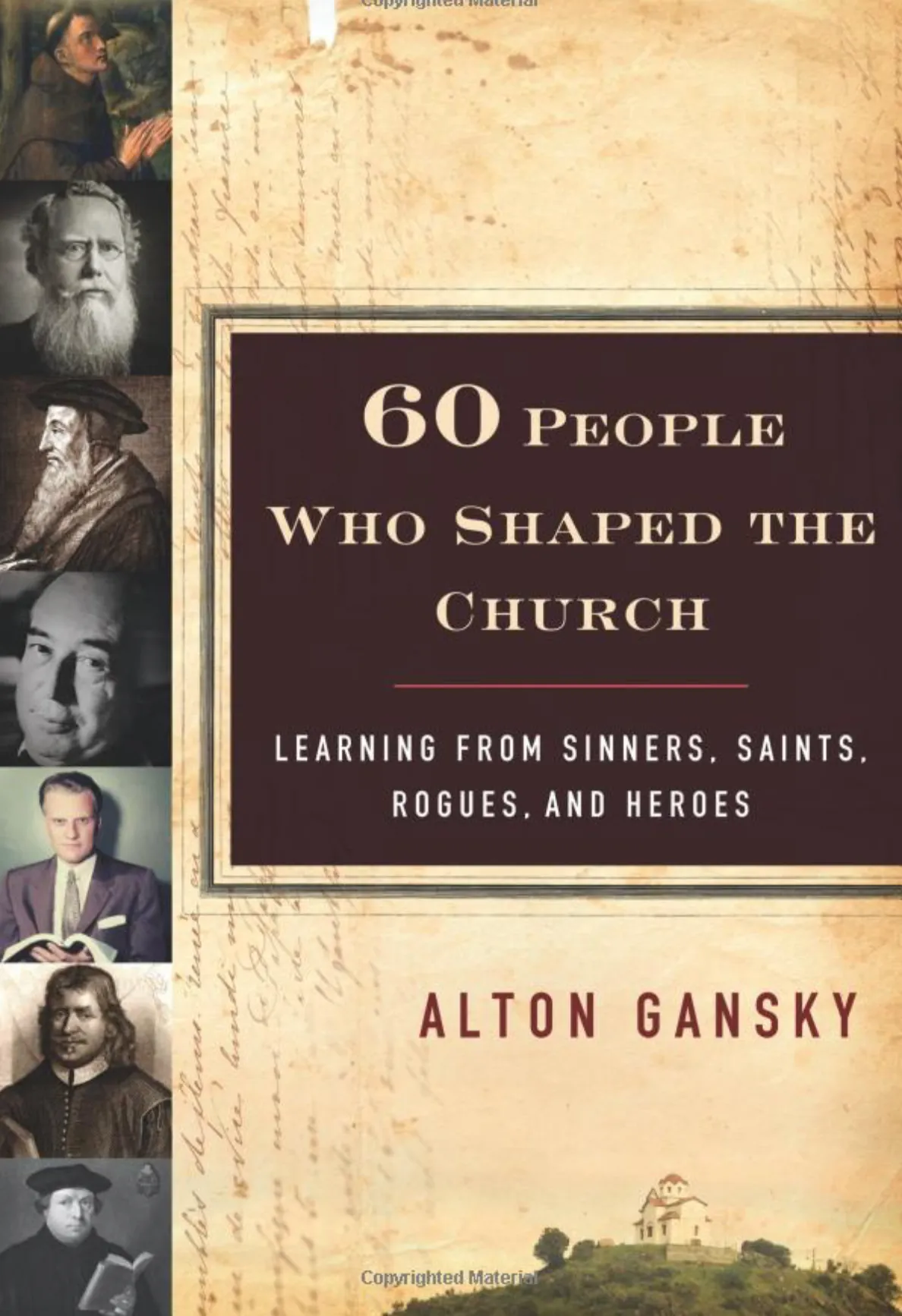 60 People Who Shaped the Church by A. Gansky, book cover