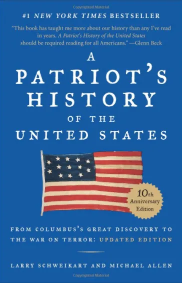 A Patriot's History of the United States by Schweikart & Allen, book cover