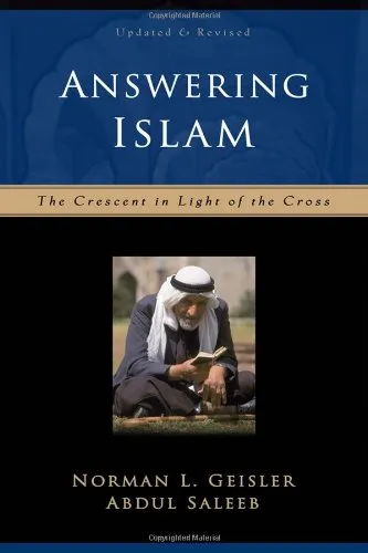 Answering Islam: The Crescent in Light of The Cross by Geisler & Saleeb, book cover