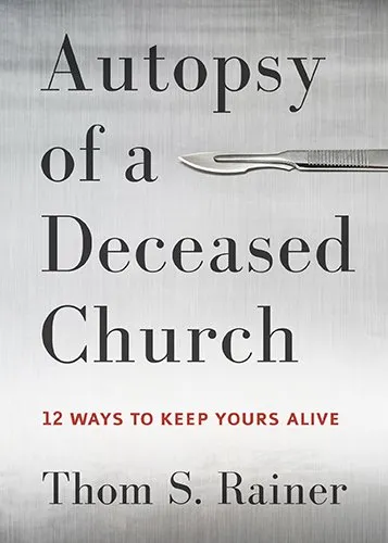 Autopsy of a Deceased Church by T. S. Rainer, book cover