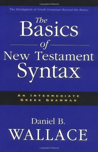 Basics of New Testament Syntax by D. Wallace, book cover