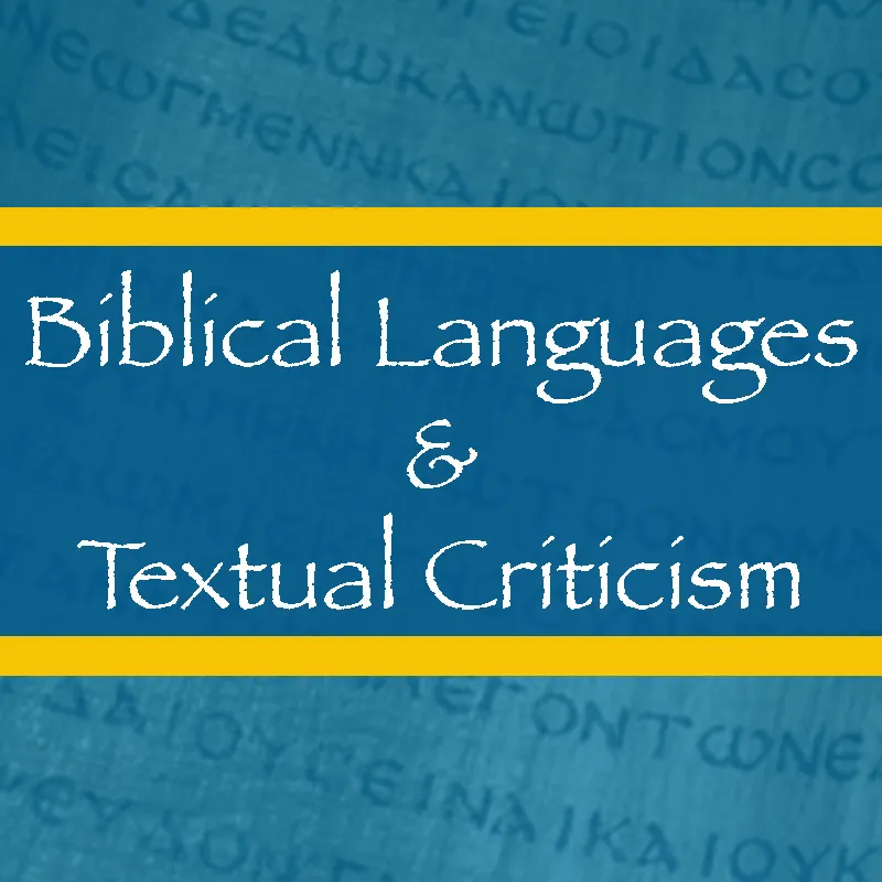 Biblical Languages & Textual Criticism: recommended Christian books