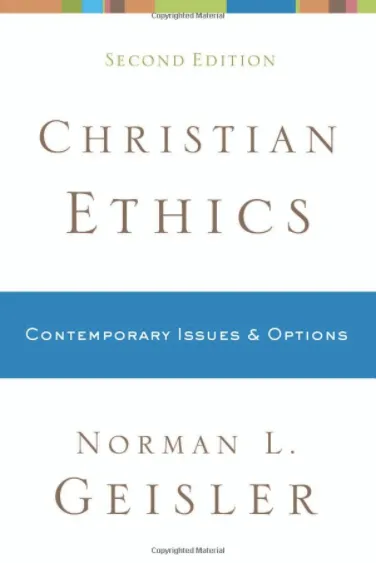 Christian Ethics by N. Geisler, book cover