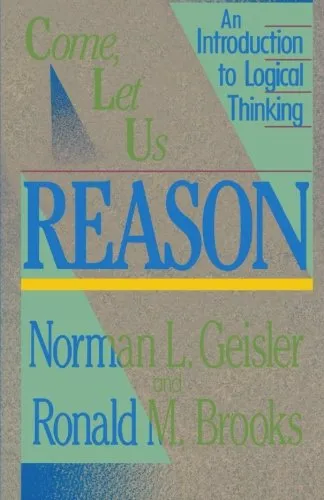 Come, Let Us Reason by Geisler & Brooks, book cover