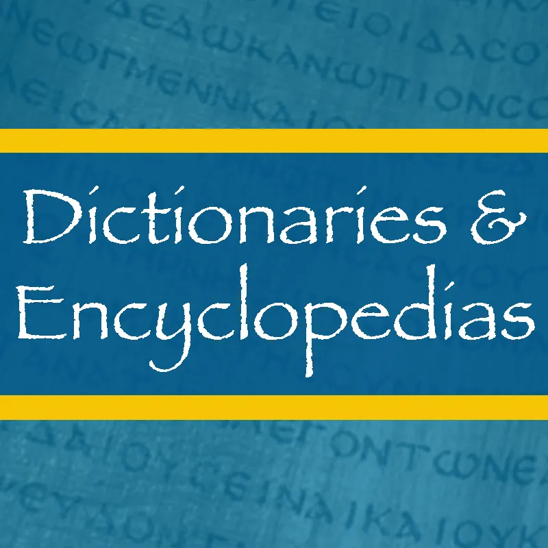 Dictionaries & Encyclopedias: recommended Christian books