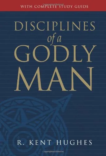 Disciplines of a Godly Man by R. K. Hughes, book cover
