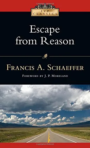 Escape from Reason by F. Schaeffer, book cover