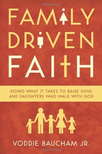 Family Driven Faith by V. Baucham, book cover