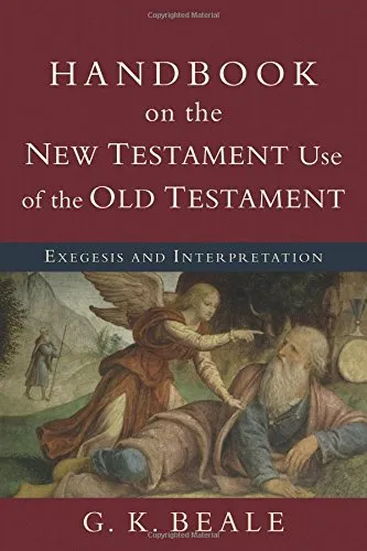 Commentary on the N.T. Use of the O.T. by G. K. Beale, book cover