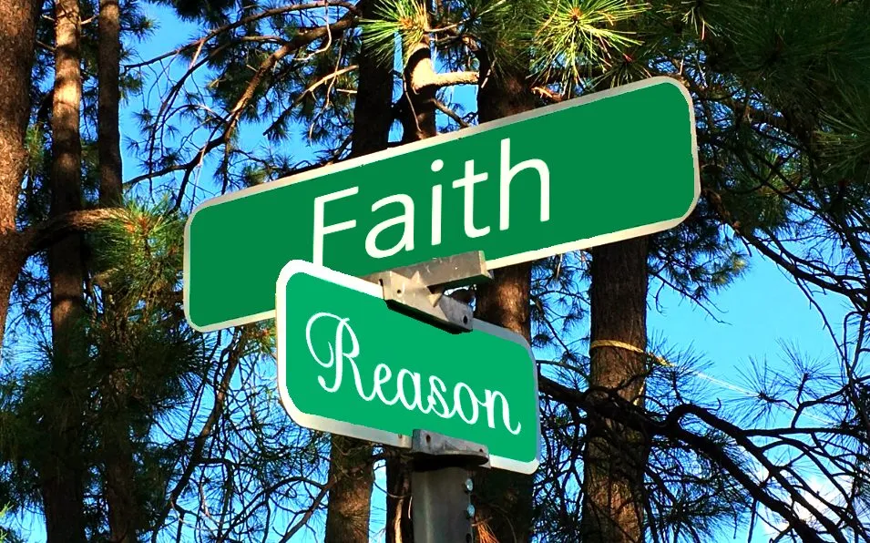 Street signs reading Faith and Reason at an intersection, showing how faith and reason meet