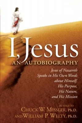 I, Jesus: An Autobiography by Missler & Welty, book cover