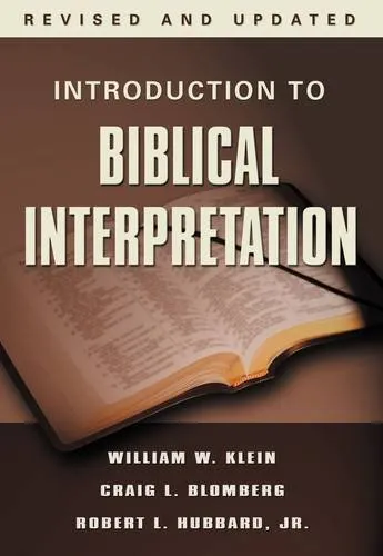 Introduction to Biblical Interpretation by Klein, Blomberg, & Hubbard, book cover