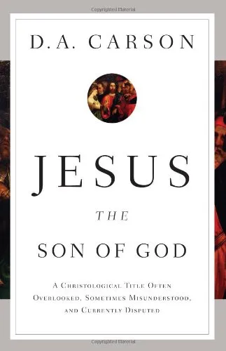 Jesus the Son of God by D. A. Carson, book cover