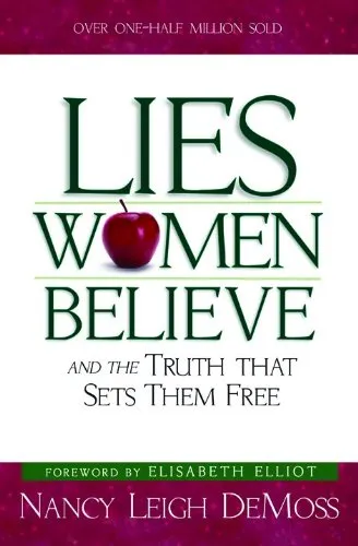 Lies Women Believe: And the Truth that Sets Them Free by N. L. DeMoss, book cover