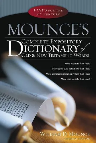 Mounce's Complete Expository Dictionary by W. Mounce, book cover