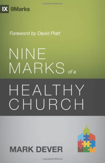 Nine Marks of a Healthy Church by M. Dever, book cover