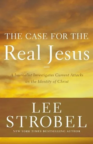 The Case for the Real Jesus by L. Strobel, book cover