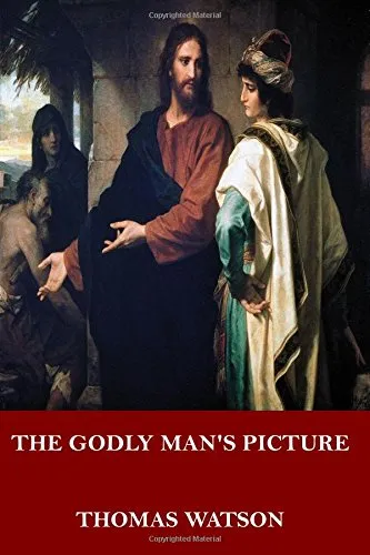 The Godly Man's Picture by T. Watson, book cover