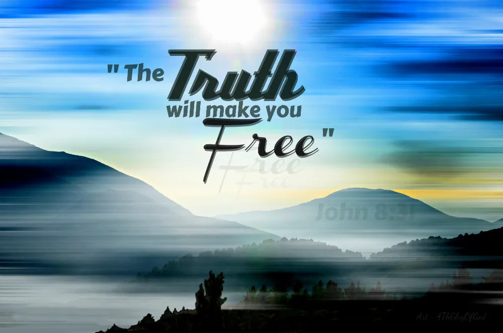 Mountain landscape with the words "The truth will make you free" from John 8:32