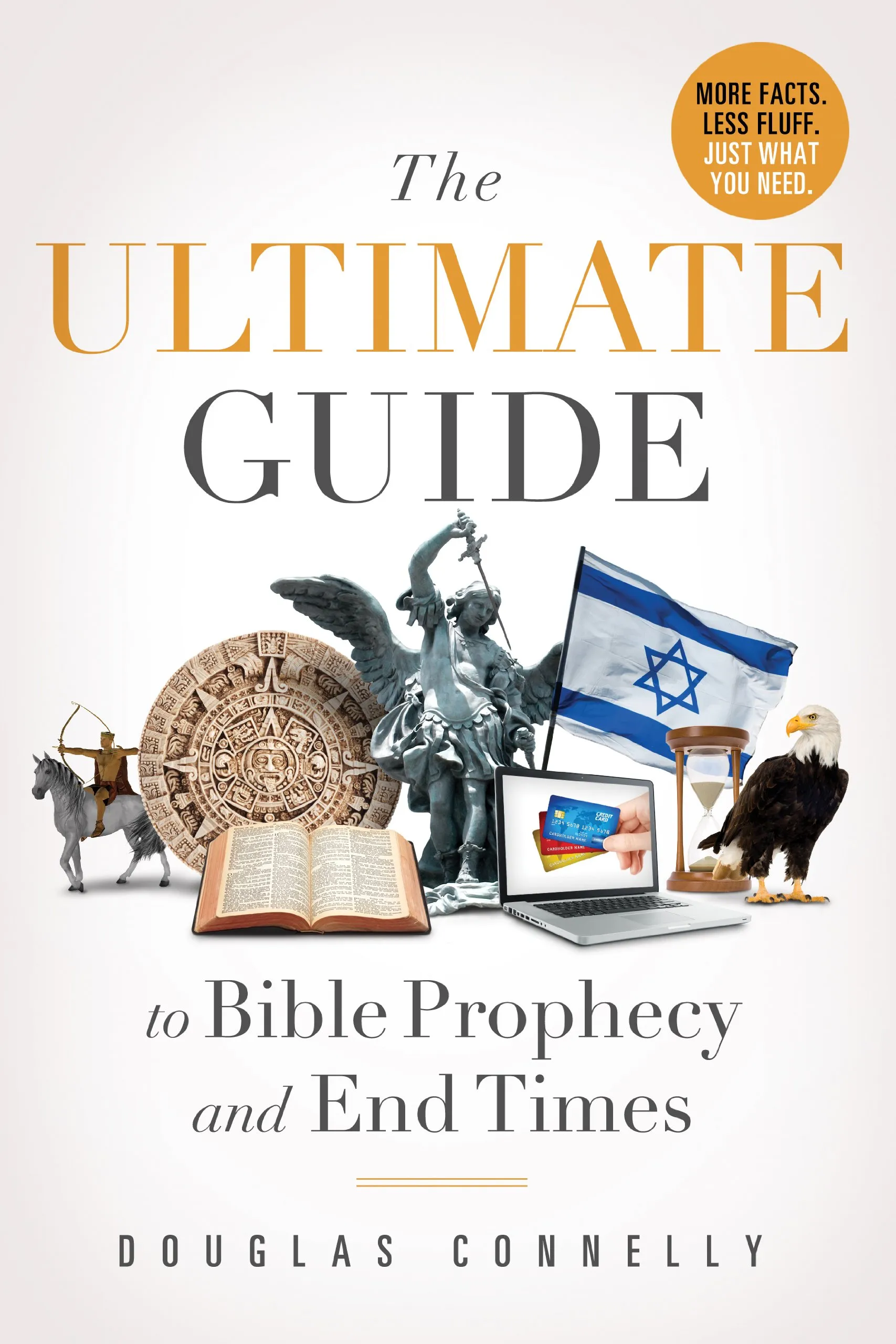 The Ultimate Guide to Bible Prophecy & End Times by D. Connelly, book cover