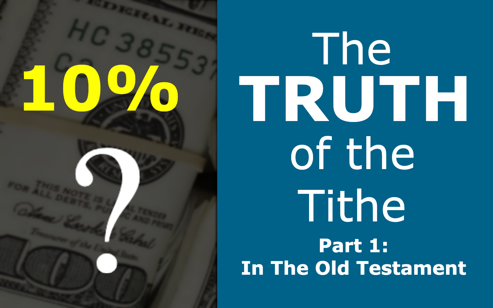 The Truth of the Tithe with a 10% Value and a Question Mark